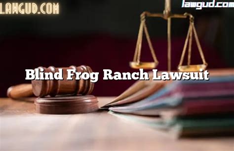 blind frog ranch lawsuit.